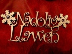 Nadolig Llawen a Blwyddyn Newydd Dda: